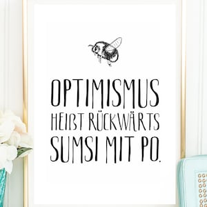 OPTIMISMUS Kunstdruck Poster Bild Typografie Spruch Lustig Hummel Biene