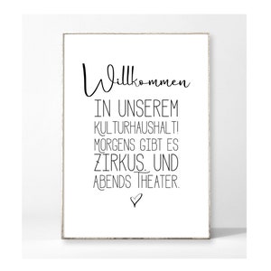 KULTURHAUSHALT Kunstdruck Poster Bild Typografie Spruch Familie Haushalt Flur Eingangsbereich witzig