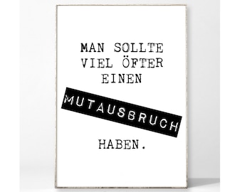 MUTAUSBRUCH Kunstdruck Poster Bild Typografie Spruch Schrift Motivation