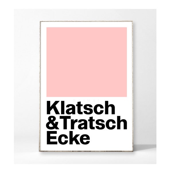 KLATSCH TRATSCH ECKE Kunstdruck Poster Bild Typografie Spruch Küche Kaffeeküche Rosa Schrift Sprüche Dekoration Büro