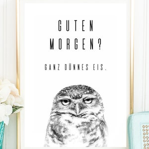 GUTEN Kunstdruck Poster Bild Eule Typografie Spruch witzig