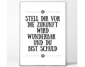 STELL DIR VOR Kunstdruck Poster Bild Typografie Spruch Inspiration Motivation Leben Zuversicht Mut