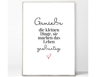 DIE KLEINEN DINGE Kunstdruck Poster Bild Typografie Spruch Text Inspiration Motivation Leben Schreibschrift Glück glücklich