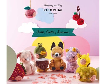 Ricorumi Cute, Cuter, Kawaii, Anleitungsheft Häkelfiguren, Rico Design