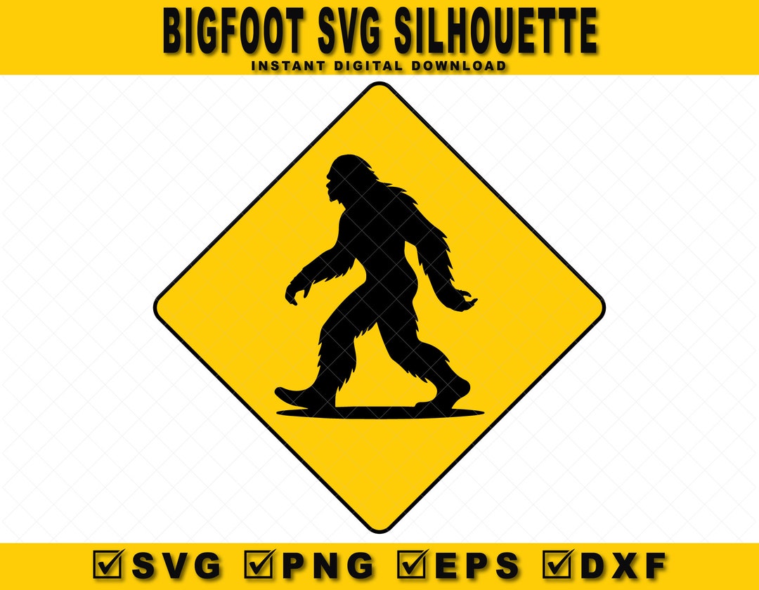 Bigfoot Silhouette Sign SVG, Big Foot SVG, Sasquatch, Yeti. Vector ...
