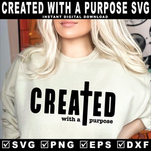 Creado con un propósito SVG PNG EPS, Christian Jesús Svg, Amor propio Svg, Pascua Svg, Digno Svg, Usted Importa Svg, Religioso Svg, Fe Svg
