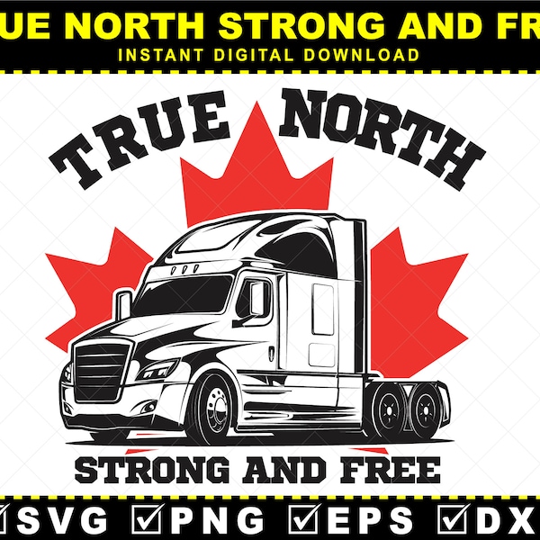 I support Canadian Truckers, True North Strong And Free, Support Freedom Convoy 2022, Support Our Truckers, Freedom Convoy, Mandate freedom