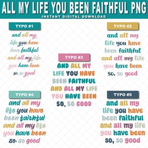 All My Life You Have Been Faithful Muted colors Sublimation PNG - Goodness of God PNG - SVG design - Instant download