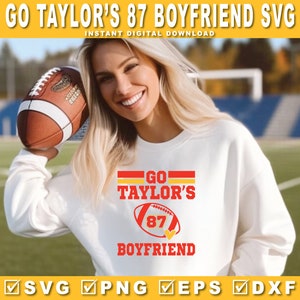 Go Taylor's 87 Travis Kelce Boyfriend SVG, PNG, Travis e Taylor, design engraçado de camisa para festa de futebol, design de camisa de futebol para dia de jogo