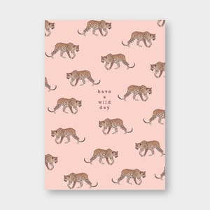Postkarte "Have A Wild Day" DIN A6 / PK_47 / Leopard / Recyclingkarton / Klimaneutraler Druck / Geburtstag / Happy Birthday