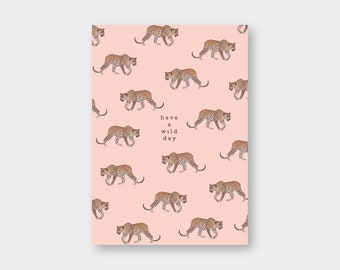 Postkarte "Have A Wild Day" A6 / Leopard / Recyclingkarton / Klimaneutraler Druck / Geburtstag / Happy Birthday / Have A Wild Day