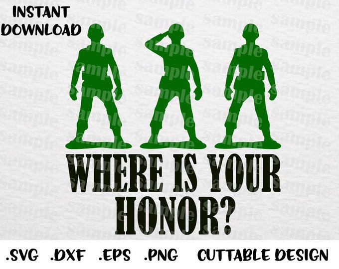 Toy Story Soldiers Quote Where is Your Honor Disney Etsy