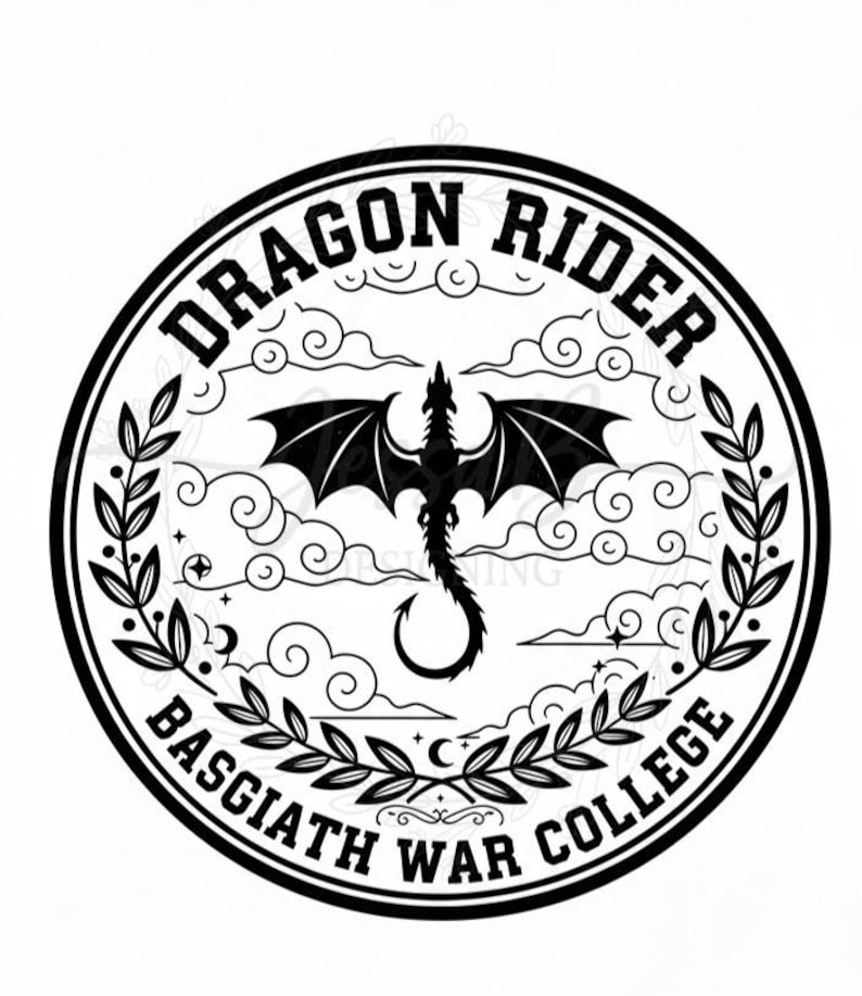 May include: Circular black and white design with a dragon, clouds, and stars. The text "DRAGON RIDER" is at the top, and "BASGIATH WAR COLLEGE" is at the bottom, framed by laurel branches. A fantasy-themed design.