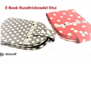 Nähanleitung Rundstricknadel Etui Bild 1