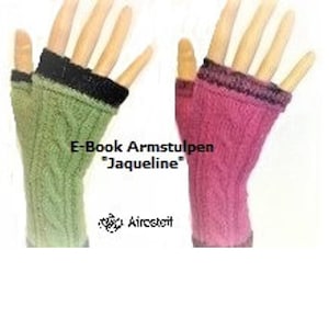 Strickanleitung Armstulpen Jaqueline/ Fingerlose Handschuhe/ Stulpen Bild 1