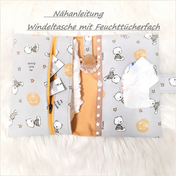 Nähanleitung Windeltasche mit Feuchttücherfach in deutscher Sprache geschrieben!