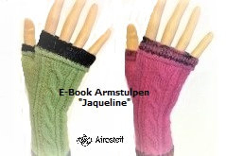 Strickanleitung Armstulpen Jaqueline/ Fingerlose Handschuhe/ Stulpen Bild 2