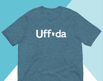 Uffda Minnesota Unisex Shirt | Minnesota Gift