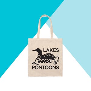 Lakes, Loons, & Pontoons Tote Bag