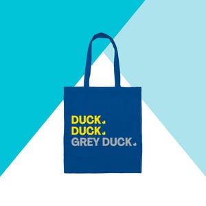 Duck Duck Grey Duck Tote Bag