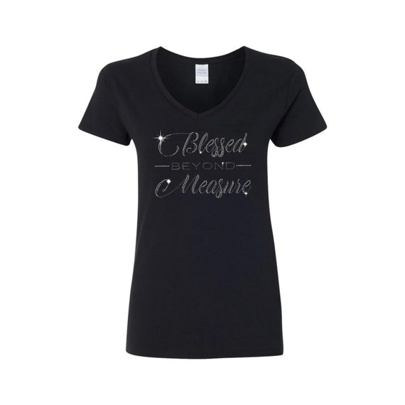 Rhinestone Tee Shirt Blessed Beyond Measure Rhinestone T Shirt Bling Tee Shirt Gift College Student Gift Bling TShirt