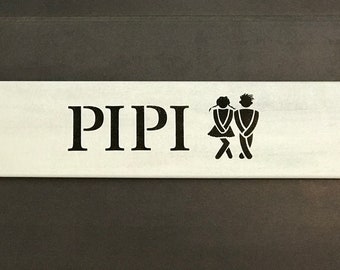 Wooden sign "Pipi"