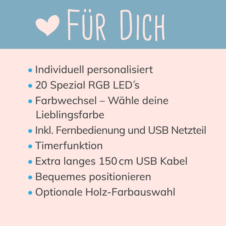 May include: A list of features for a personalized light, including 20 RGB LEDs, color changing options, a remote control, a timer function, a 150 cm USB cable, and optional wood color choices. The text "F&Uuml;R DICH" is at the top of the image.