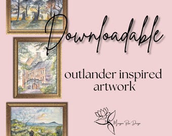 Outlander Watercolor Prints | Digital Downloads | Lallybroch, Craigh na Dun, and Discovering Fraser's Ridge