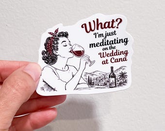Wedding at Cana Sticker | Catholic | Funny Gift