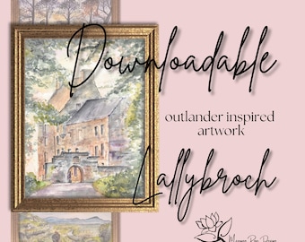 Lallybroch | Printable Watercolor Art | Outlander-Inspired Digital Download