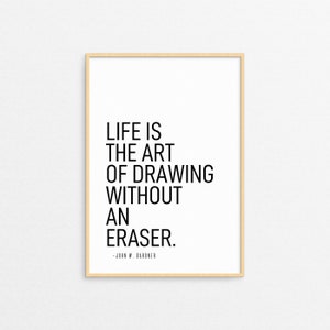 Life Is The Art Of Drawing Without An Eraser Printable Wall Art - John Gardner Quote, Inspirational Poster, Cool Definition Of Life Decor