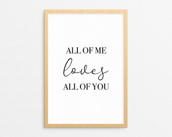 印刷可能な「All Of Me Loves All Of You」、カップルの寝室の壁アート、ロマンチックな名言、寝室の印刷物