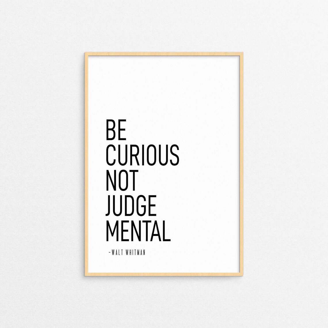 Be Curious Not Judgemental Printable Wall Art, Inspirational Quote