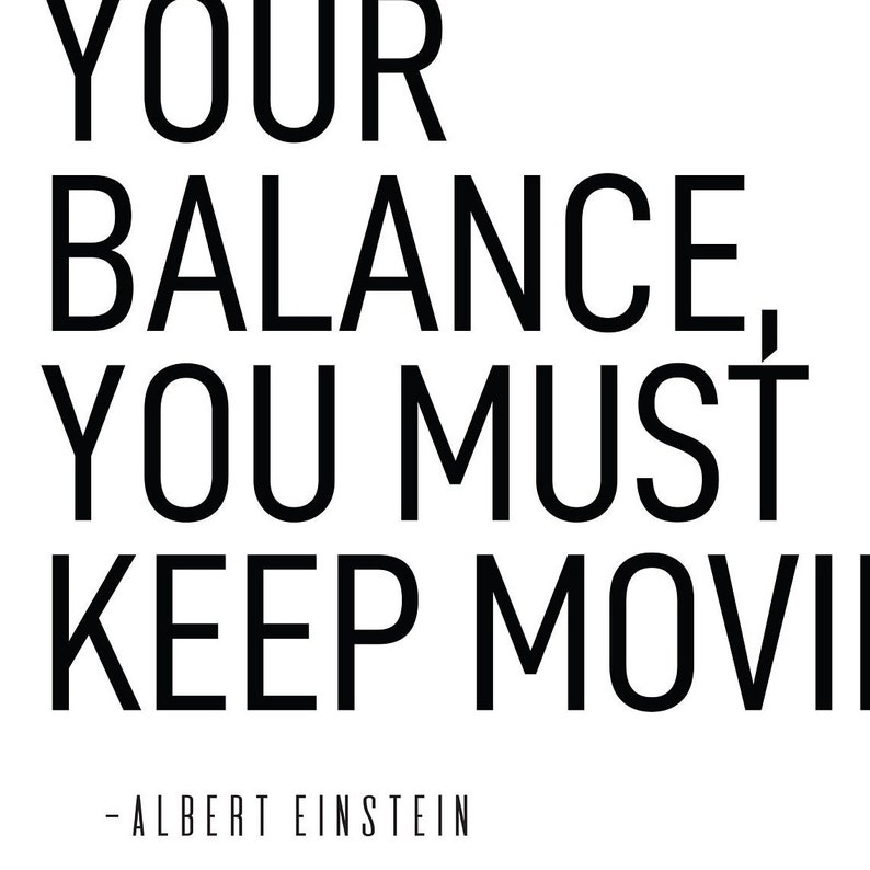 Life is Like Riding a Bike, To Keep Your Balance You Have To Keep Moving Printable, Albert Einstein, Cool Quote, Bike Print, Cyclist Gift image 3
