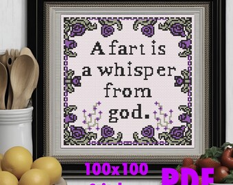 A fart is a whisper from god funny digital cross stitch pattern _ floral border _ 100x100 stitches