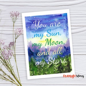 Tarjeta de felicitación de acuarela Eres mi sol, mi luna y todas mis estrellas - Tarjeta de felicitación, Descarga instantánea, Tarjeta de declaración de amor 5"x7"