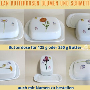 Porzellan Butterdose für 125 g oder 250g Butter, mit Blumen und zarten Schmetterlingen,personalisierbar, Geschenkidee Geburtstag, Ostern Iris lila+Schmetter.