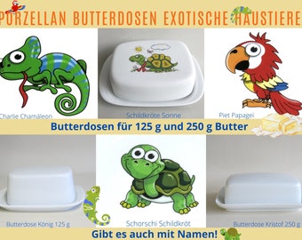 Porzellan Butterdose mit lustigen Haustieren Schildkröten, Papagei, Chamäleon, auch mit Namen personalisierbar, Geschenkidee