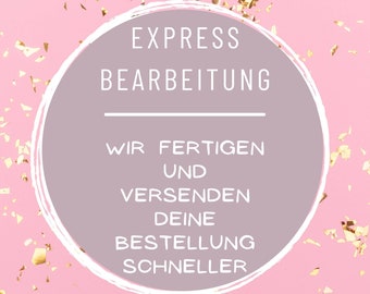 EXPRESS BEARBEITUNG