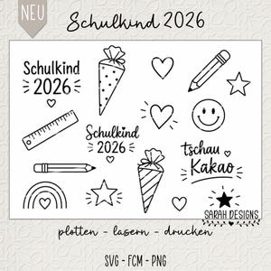 Può includere: Un foglio di design digitale con icone a linee nere che includono il testo Schulkind 2026, coni scolastici, cuori, un righello, matite, stelle, una faccina sorridente e il testo tschau Kakao, con il marchio Sarah Designs e i formati di file.