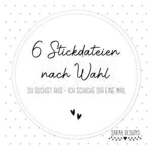 May include: A white circle with a black border and polka dots on a white background. The text inside the circle reads "6 Stickdateien nach Wahl" and "DU SUCHST AUS - ICH SCHICKE DIR EINE MAIL". There are two small hearts below the text. The text "SARAH DESIGNS" is at the bottom of the image with a small floral design and a heart.