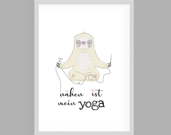 Kunstdruck,Poster Nähen ,Nähstube,Geschenk"Nähen ist mein Yoga"