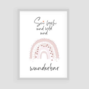 Póster para habitación infantil, regalo de bautizo, regalo de nacimiento, póster para habitación infantil, decoración para bebé arcoíris &quot;Sé atrevido y salvaje&quot;.