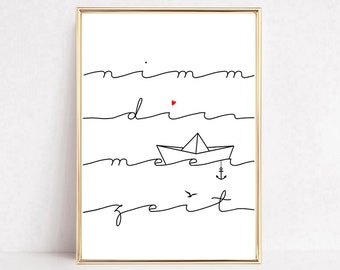 Sea poster, gift for girlfriend, typo poster, sea saying, take your time with the sea