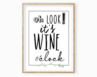 Poster Kitchen,Poster Wine,Kitchen Picture"Oh look its wine oclock"