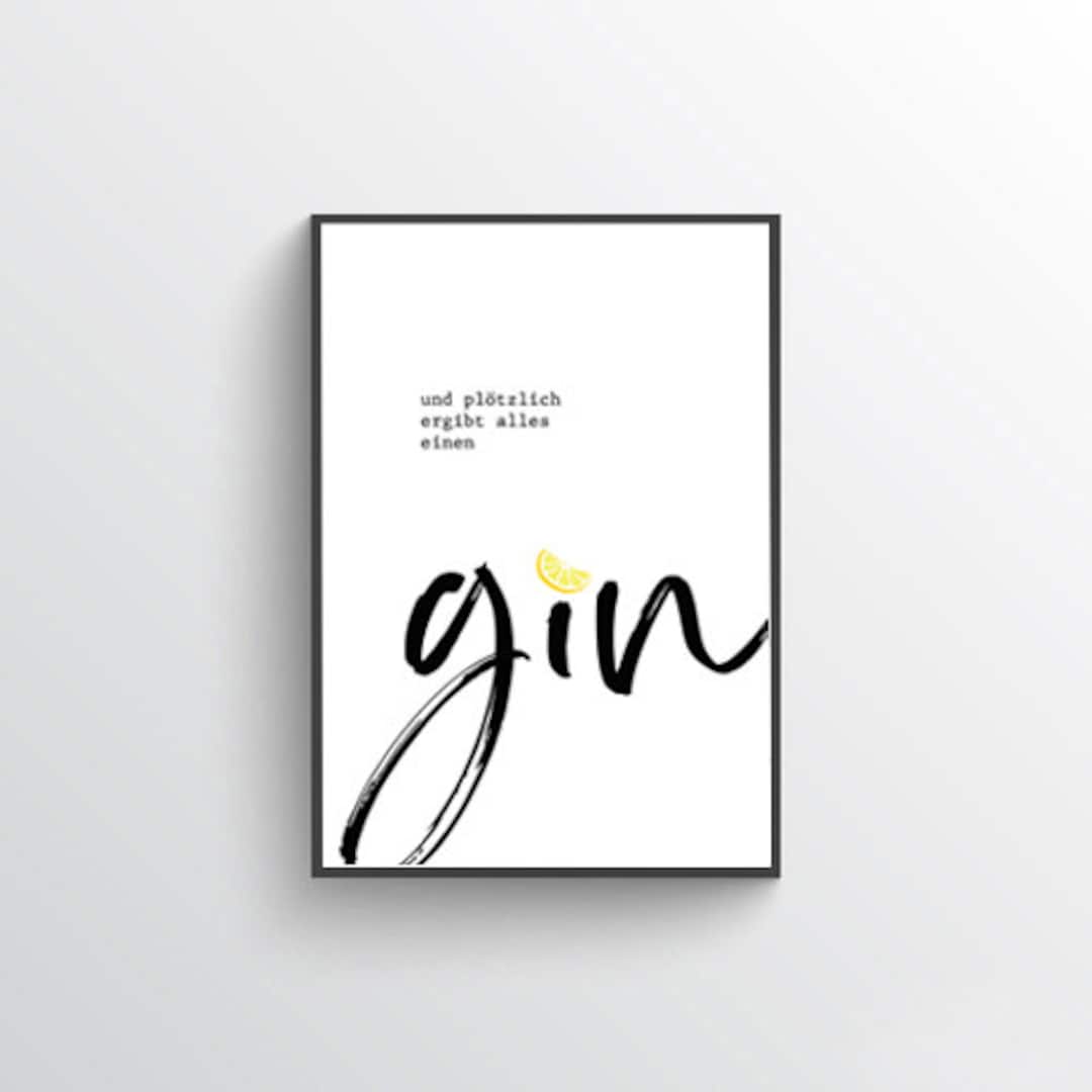 Gin Poster, Kitchen Poster, Gin Sayings, Gift for Gin Lovers, Gin