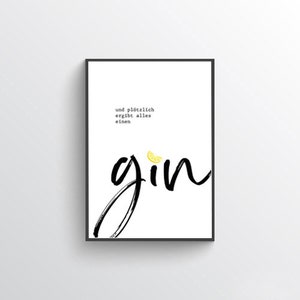 Gin poster, kitchen poster, gin sayings, gift for gin lovers, gin saying print