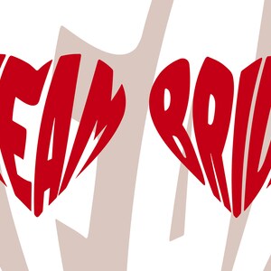 Könnte beinhalten: Zwei rote herzförmige Designs mit den Worten "TEAM BRIDE" darin.