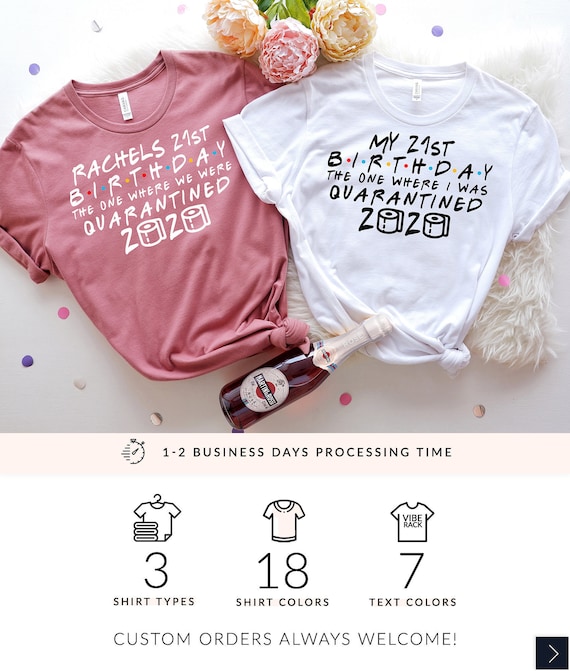 Birthday Quarantine Shirt Friends Social Distancing Shirt Etsy