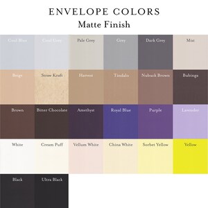 May include: A color chart showing 24 different envelope colors with the title "ENVELOPE COLORS Matte Finish". The colors include cool blue, cool grey, pale grey, grey, dark grey, mist, beige, straw kraft, harvest, tindalo, nubuck brown, bubinga, brown, bitter chocolate, amethyst, royal blue, purple, lavender, white, cream puff, vellum white, china white, sorbet yellow, yellow, black, and ultra black.